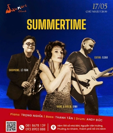 ☀️ 𝐒𝐔𝐌𝐌𝐄𝐑𝐓𝐈𝐌𝐄 | 𝐒𝐀𝐗𝐍’𝐀𝐑𝐓 𝐂𝐋𝐔𝐁 📅 𝐂𝐡𝐮̉ 𝐍𝐡𝐚̣̂𝐭 𝟏𝟕/𝟓 | 𝐒𝐡𝐨𝐰𝐭𝐢𝐦𝐞: 𝟗:𝟎𝟎 𝐏𝐌 – 𝟏𝟏:𝟎𝟎 𝐏𝐌