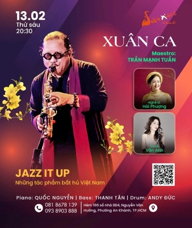 🎶 𝐗𝐔𝐀̂𝐍 𝐂𝐀 | 𝐒𝐚𝐱𝐍’𝐀𝐫𝐭 𝐂𝐥𝐮𝐛 📅 𝐓𝐡𝐮̛́ 𝐒𝐚́𝐮 𝟏𝟑/𝟎𝟐  | 𝐒𝐡𝐨𝐰𝐭𝐢𝐦𝐞: 𝟗:𝟎𝟎 𝐏𝐌 – 𝟏𝟏:𝟎𝟎 𝐏𝐌