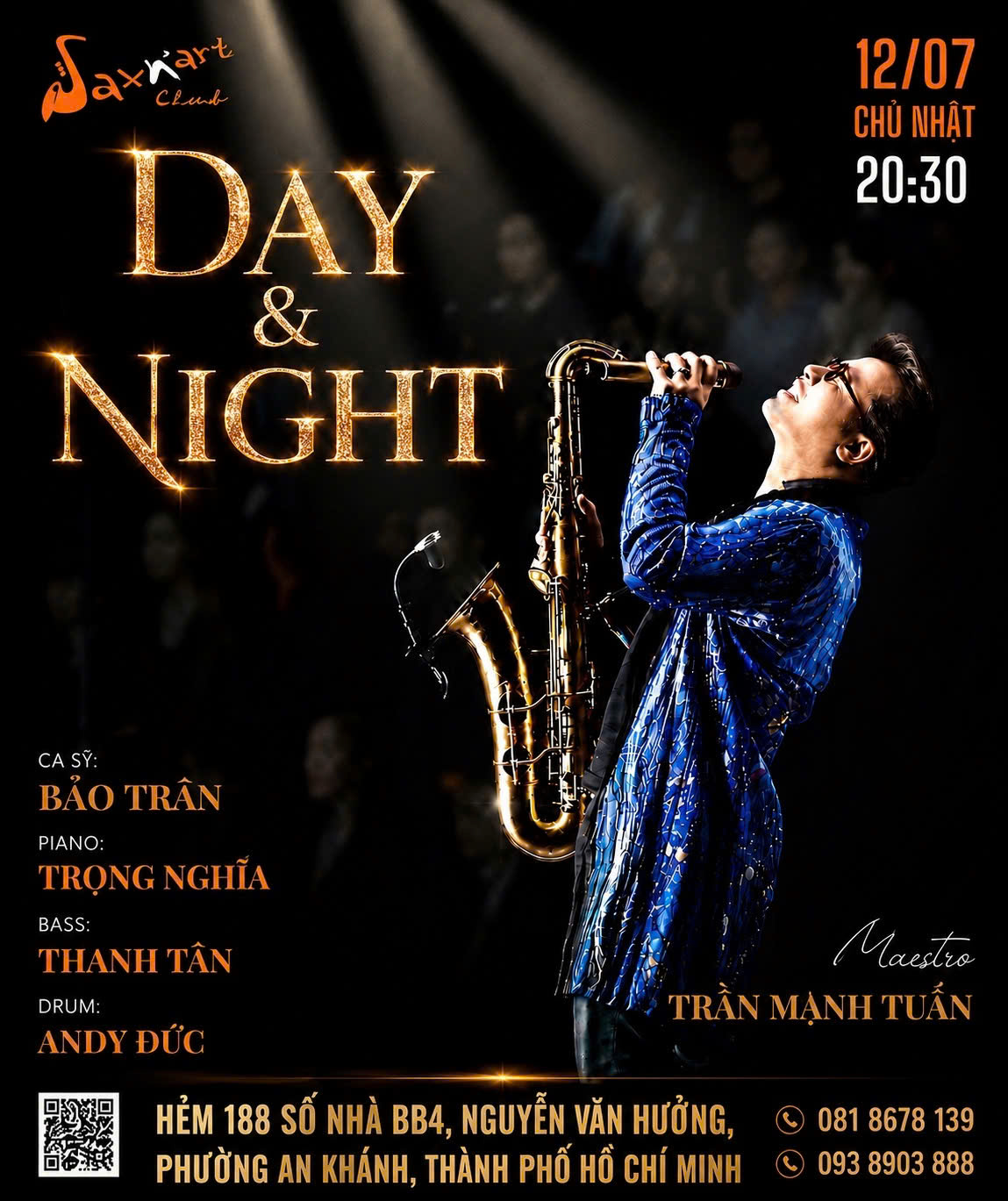 🌙 𝐃𝐀𝐘 & 𝐍𝐈𝐆𝐇𝐓 | 𝐒𝐀𝐗𝐍’𝐀𝐑𝐓 𝐂𝐋𝐔𝐁 📅 𝐂𝐡𝐮̉ 𝐍𝐡𝐚̣̂𝐭, 𝟏𝟐.𝟎𝟕 | 𝐒𝐡𝐨𝐰𝐭𝐢𝐦𝐞: 𝟗:𝟎𝟎 𝐏𝐌 – 𝟏𝟏:𝟎𝟎 𝐏𝐌
